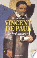 Vincent de Paul, le précurseur
