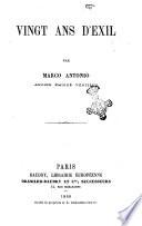 Vingt ans d'exil par Marco Antonio ancien emigre venitien