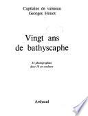 Vingt ans de bathyscaphe