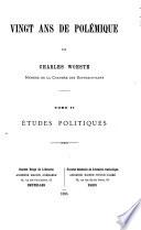Vingt ans de polémique: Etudes politiques