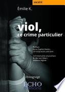 Viol, ce crime particulier