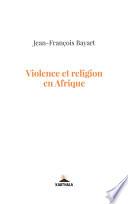Violence et religion en Afrique