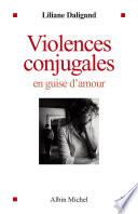 Violences conjugales en guise d'amour
