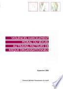 Violences, harcèlement moral ou sexuel au travail : facteurs de risque organisationnels