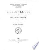Viollet-le-Duc et son oeuvre dessiné par Claude Sauvageot