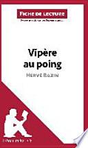 Vipère au poing d'Hervé Bazin (Fiche de lecture)