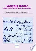 Virginia Woolf, identité, politique, écriture