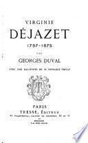 Virginie Déjazet, 1797-1875...