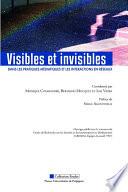 Visibles et invisibles