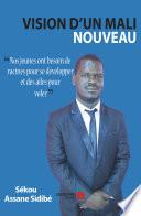 Vision d'un Mali Nouveau