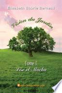 Vision du jardin, Tome 1. Lise et Macha