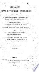 Visions d'Anne-Catherine Emmerich sur la vie de Notre-seigneur Jésus-Christ et de la très-sainte vierge Marie