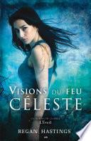 Visions du feu céleste