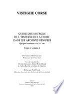 Vistighe Corse: v. 1. Guide des sources de l'histoire de la corse dans les archives genoises moyen age 1121-1483