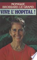 Vive l'hôpital !
