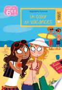Vive la 6e : Un coeur en vacances