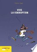 Vive la corruption