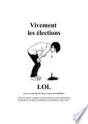 Vivement les élections. LOL