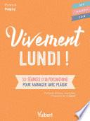Vivement lundi!