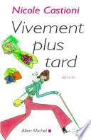 Vivement plus tard