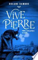 Vivepierre, tome 2