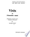 Vivès ou l'Humanisme engagé, présentation, biographie ...