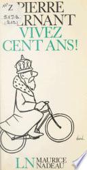 Vivez cent ans !
