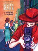 Vivian Maier - À la surface d'un miroir
