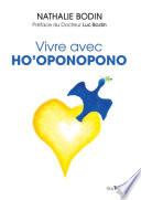 Vivre avec Ho'Oponopono