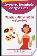 Vivre avec le diabète de type 1 et 2
