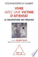 Vivre avec une victime d'attentat