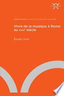 Vivre de la musique à Rome au XVIIIe siècle