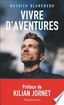Vivre d’aventures