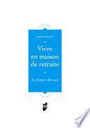 Vivre en maison de retraite