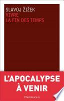 Vivre la fin des temps