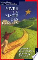 Vivre la magie des contes