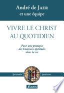 Vivre le Christ au quotidien