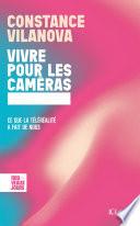 Vivre pour les caméras
