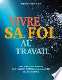 Vivre sa foi au travail