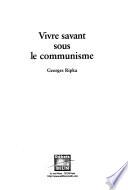 Vivre savant sous le communisme