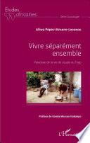 Vivre séparément ensemble