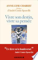Vivre son destin, vivre sa pensée