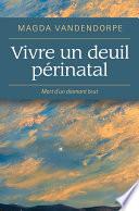 Vivre un deuil périnatal
