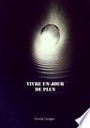 Vivre un jour de plus