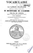 Vocabulaire de la langue française, extrait da la sixième et dernière édition du dictionnaire de l'académie