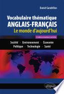 Vocabulaire thématique anglais-français 3e édition actualisée et enrichie