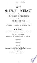 Voie, matériel roulant et exploitation technique des chemins de fer: livre 4. Production et distribution de la vapeur