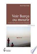 Voir Barça ou mourir