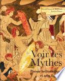 Voir les mythes