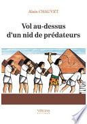 Vol au-dessus d'un nid de prédateurs